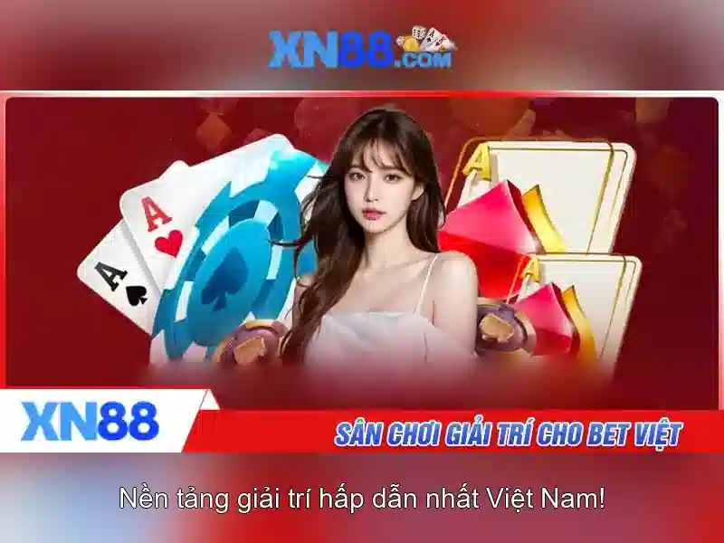 XN88 nạp tiền - XN88